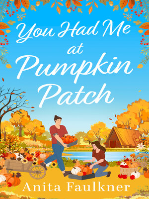cover image of You Had Me At Pumpkin Patch